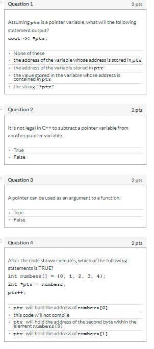 Solved Question 1 Assumingptr is a pointer variable, what | Chegg.com