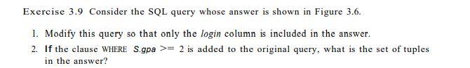 Solved Exercise 3.9 Consider the SQL query whose answer is | Chegg.com