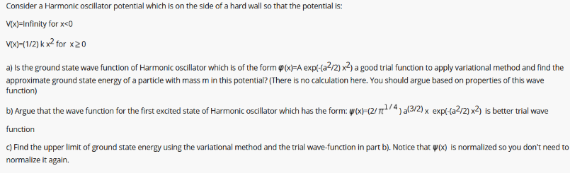 Solved Consider a Harmonic oscillator potential which is on | Chegg.com