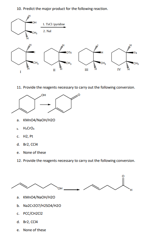 Solved 10. Predict the major product for the following | Chegg.com