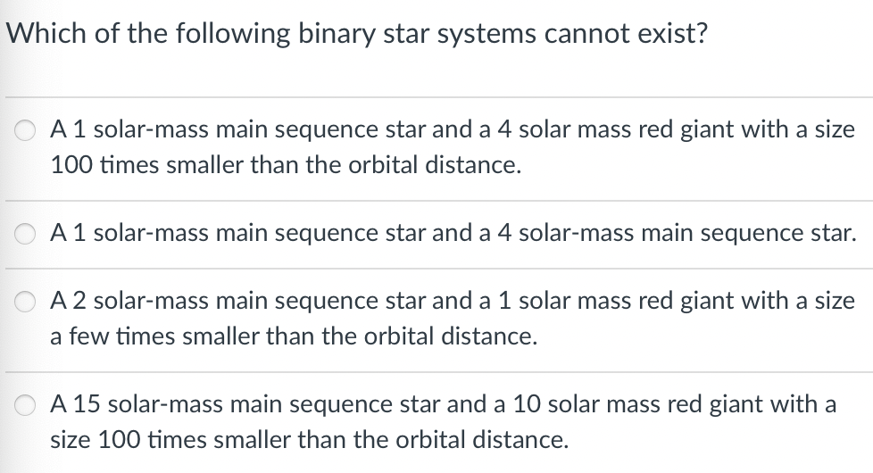 Solved Which Of The Following Binary Star Systems Cannot | Chegg.com