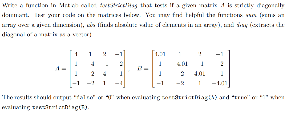Solved Write a function in Matlab called testStrictDiag that | Chegg.com