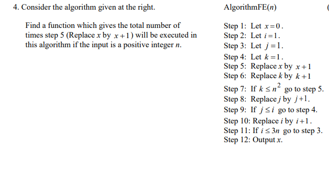 Solved 4 Consider The Algorithm Given At The Right Algo Chegg Com
