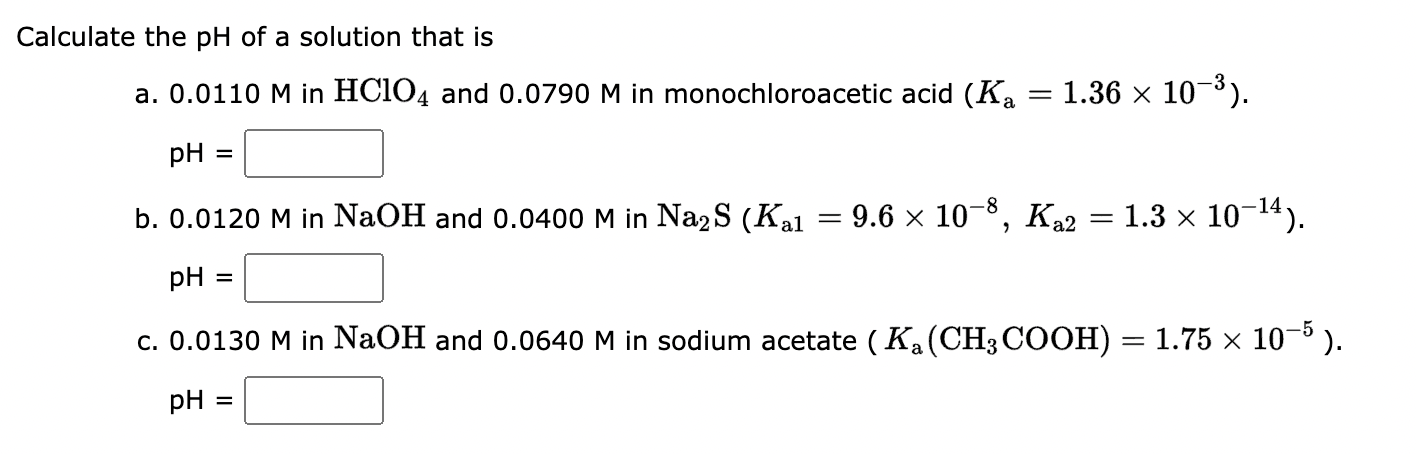 Solved Calculate The PH Of A Solution That Contains The | Chegg.com