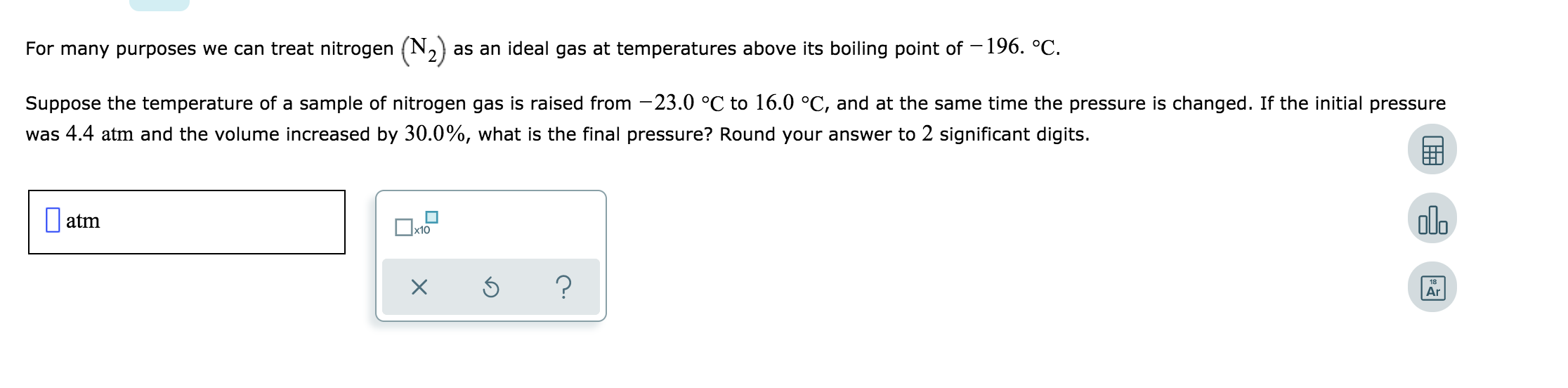 Solved For many purposes we can treat nitrogen (N2) as an