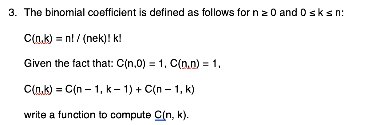 Solved 3. The binomial coefficient is defined as follows for | Chegg.com