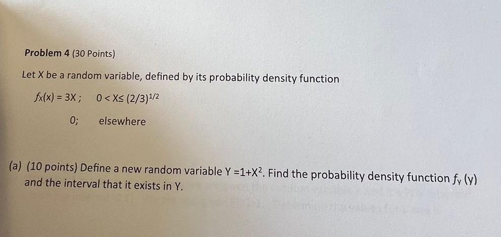 Solved Problem 4 (30 Points) Let X be a random variable, | Chegg.com