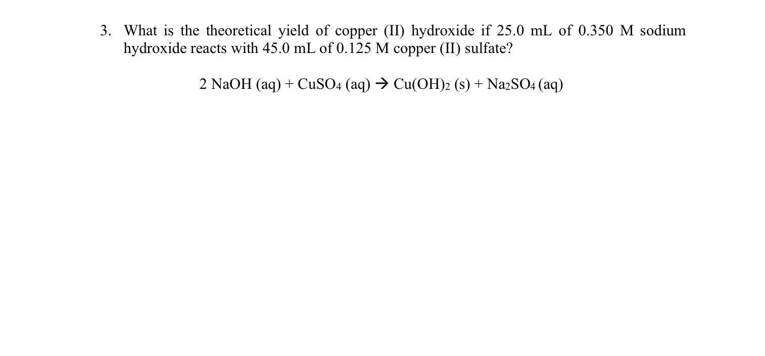 Solved 3. What is the theoretical yield of copper (II)