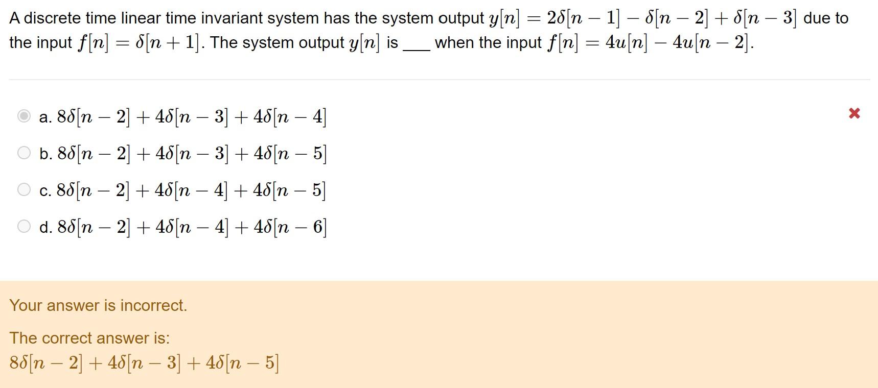 Solved = A Discrete Time Linear Time Invariant System Has | Chegg.com