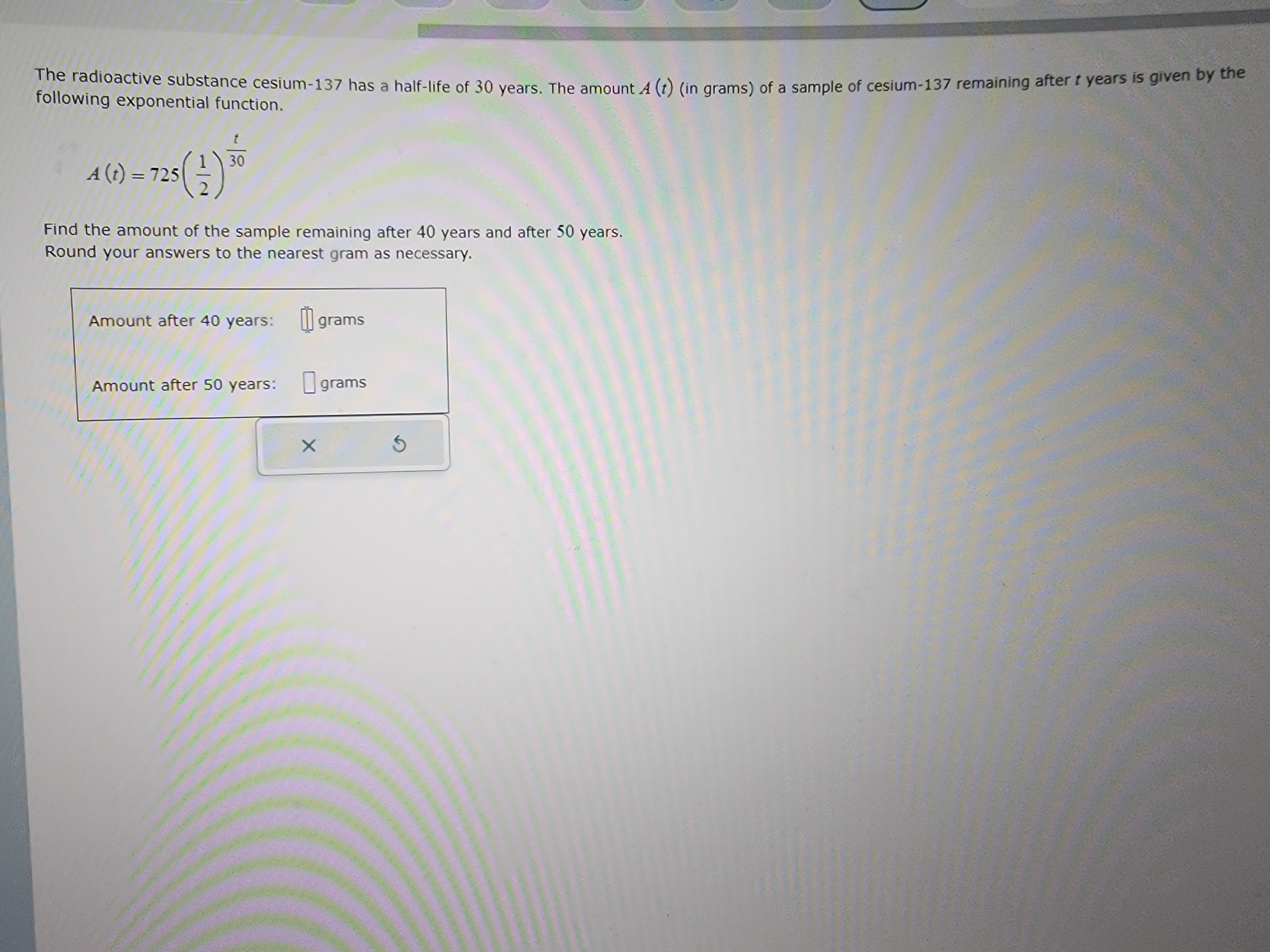 Solved The radioactive substance cesium137 has a halflife