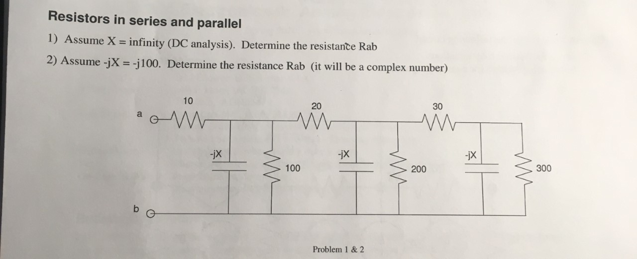 Solved Resistors in series and parallel 1) Assume X = | Chegg.com