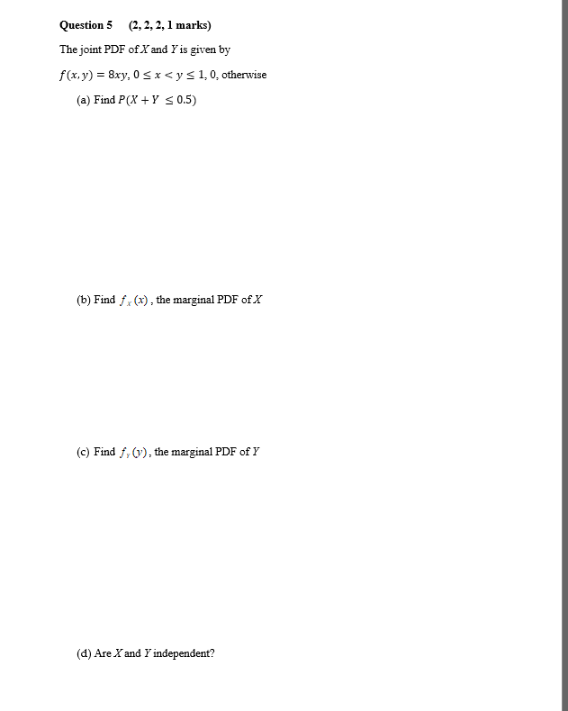 Solved Question 5 (2,2,2, 1 marks) The joint PDF of X and Y | Chegg.com
