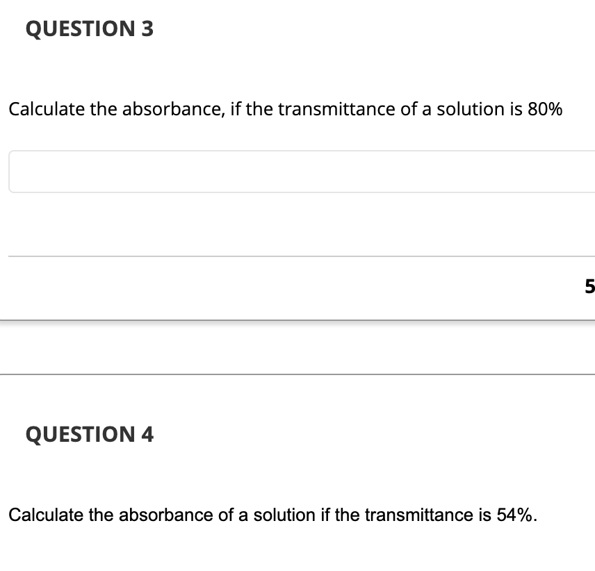 Solved QUESTION 3 Calculate the absorbance, if the