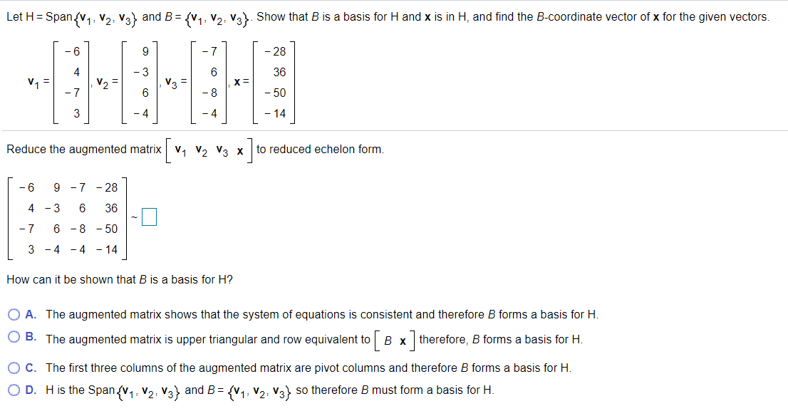 Solved Let H = Span{V1, V2, V3} and B = {V1, V2, V3}. Show | Chegg.com