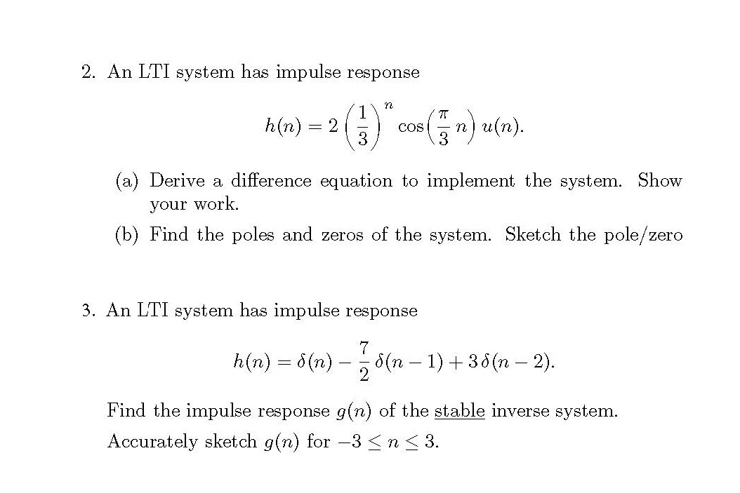 Solved 2 An Lti System Has Impulse Response 11n H N 2