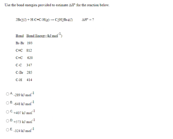 Solved Use The Bond Energies Provided To Estimate All For | Chegg.com