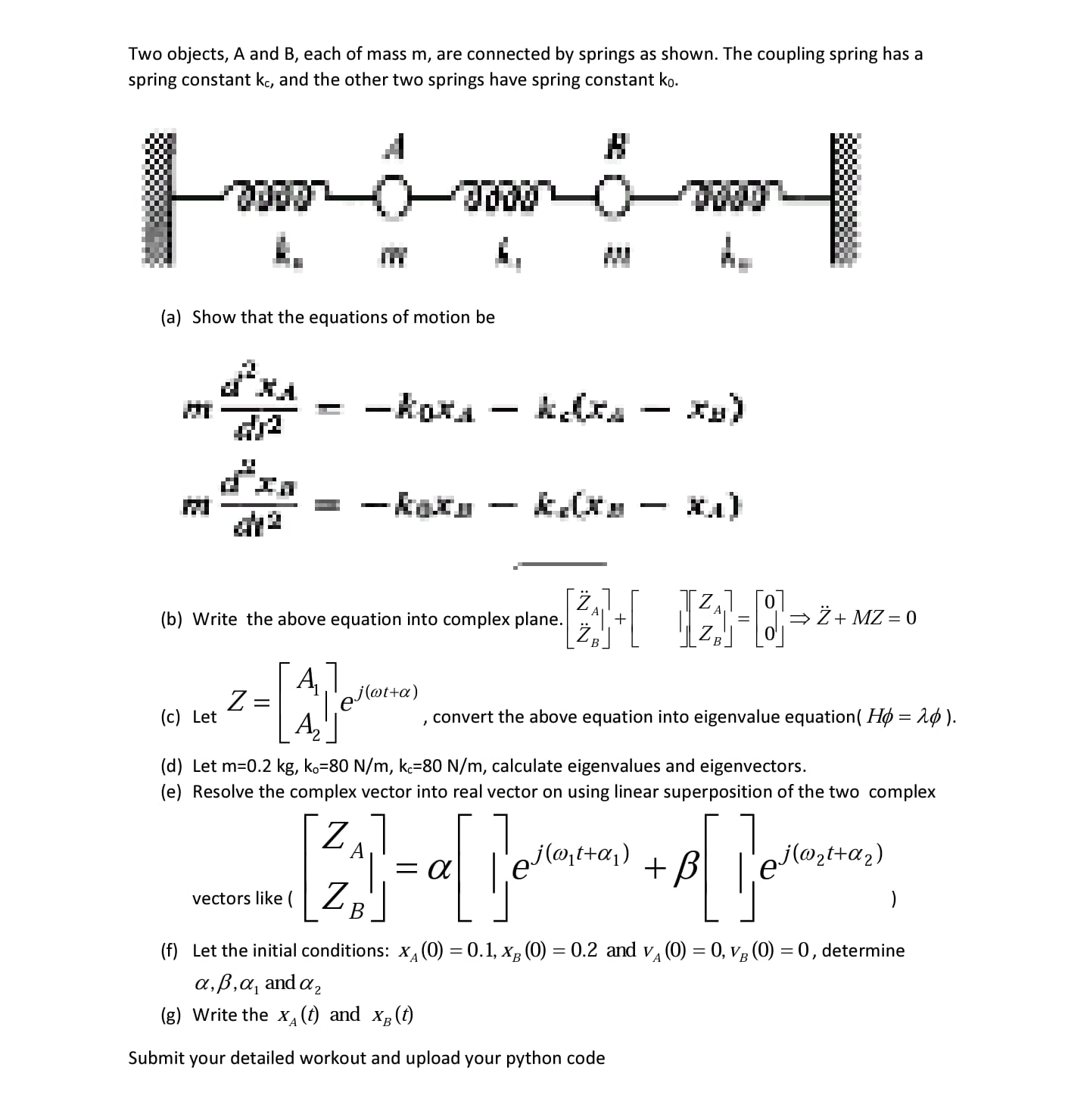 Solved Two Objects, A And B, Each Of Mass M, Are Connected | Chegg.com