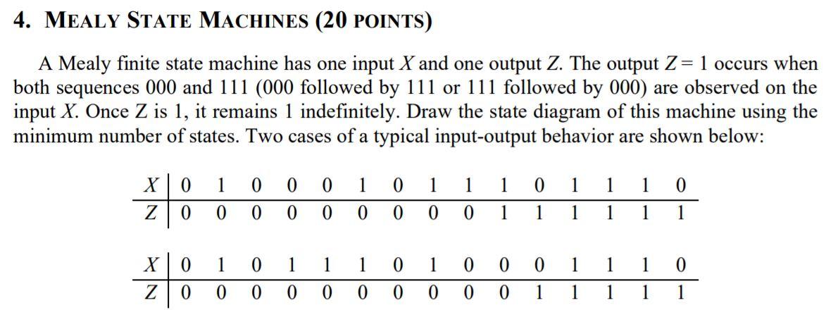 Solved 4. MEALY STATE MACHINES (20 POINTS) A Mealy Finite | Chegg.com