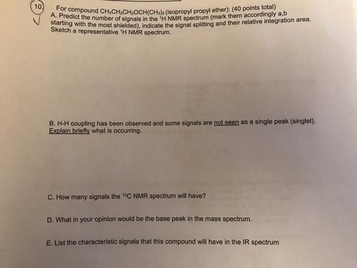 Solved 10 For compound CH CH2CH2OCH(CHs)2 (isopropyl propyl Ch