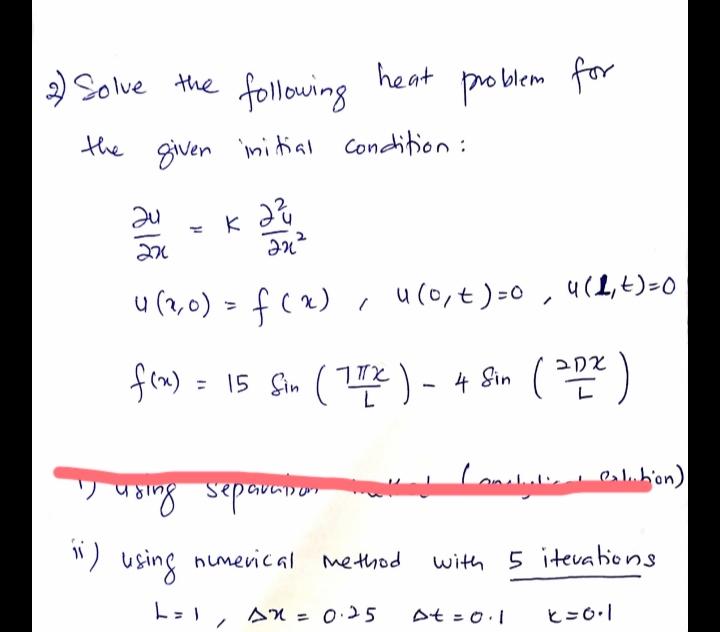 Solved problem for 2) Solve the heat following the given | Chegg.com