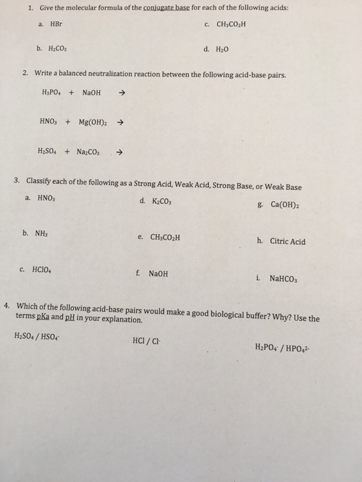 Solved 1. Give the molecular formula of the conjugate base | Chegg.com