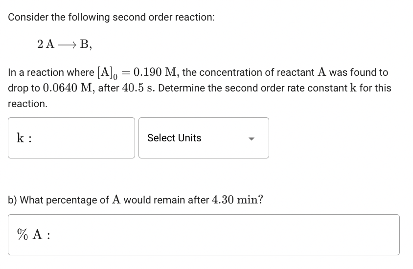 Solved Consider The Following Second Order Reaction: 2A + B, | Chegg.com