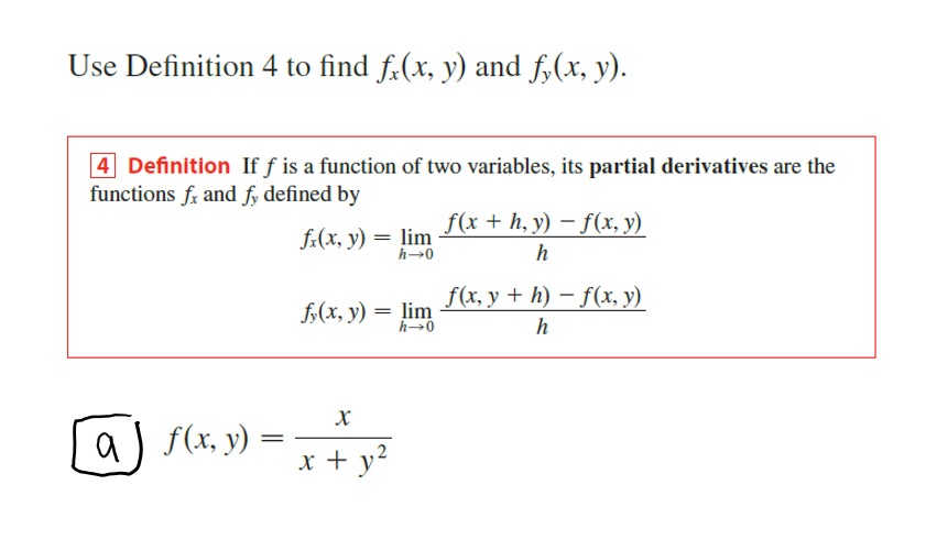 Solved Use Definition 4 to find fx(x, y) and fy(x, y). 4 | Chegg.com