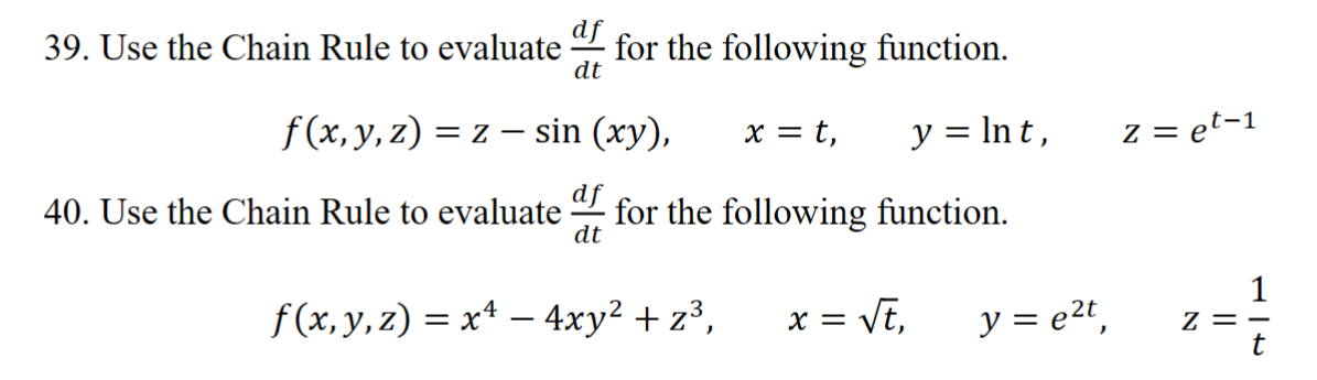 Solved 39. Use the Chain Rule to evaluate dtdf for the | Chegg.com