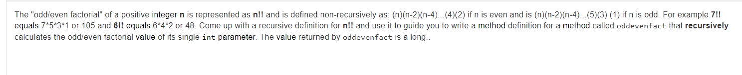 Solved The Odd Even Factorial Of A Positive Integer N Is Chegg