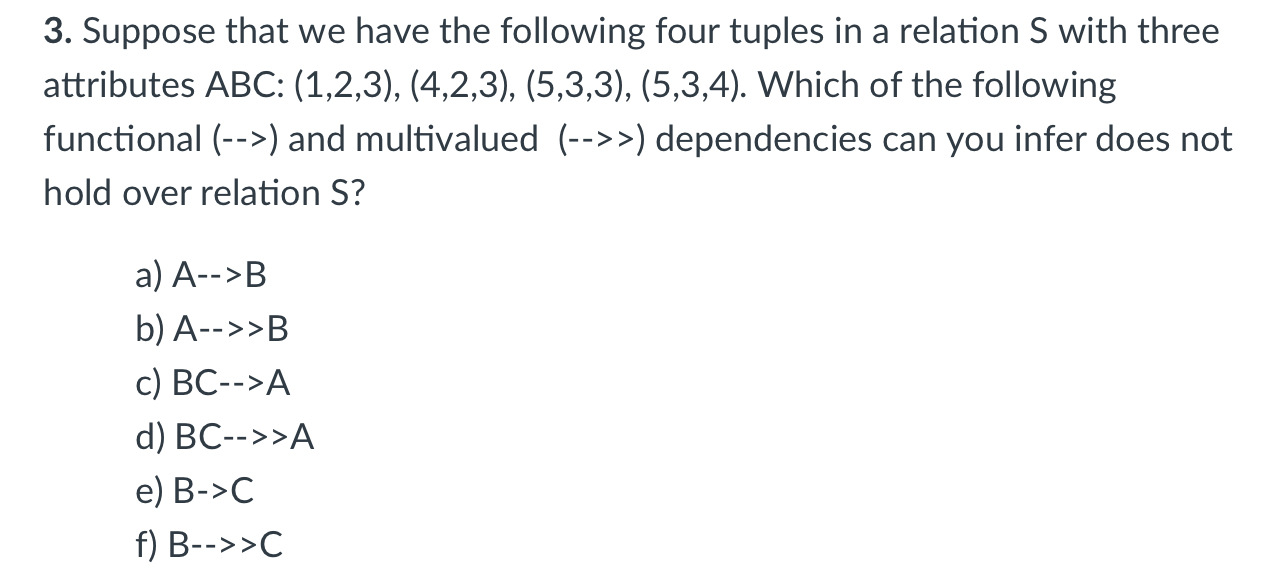 Solved 3 Suppose That We Have The Following Four Tuples In 4883