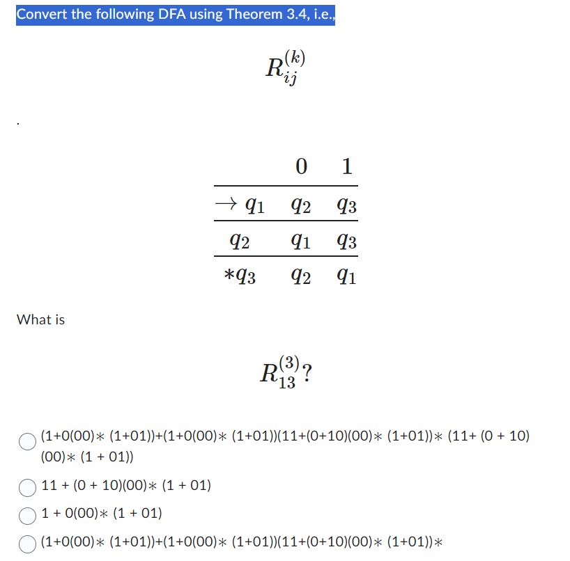 Solved Convert the following DFA using Theorem 3.4 i.e. Chegg