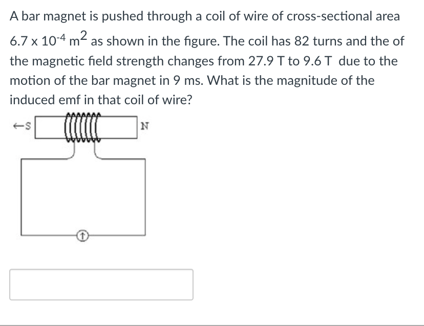 Solved A bar is pushed through a coil of wire of