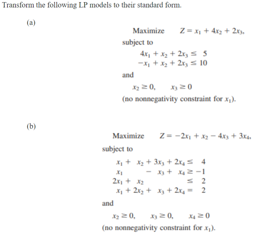 Solved Transform the following LP models to their standard | Chegg.com
