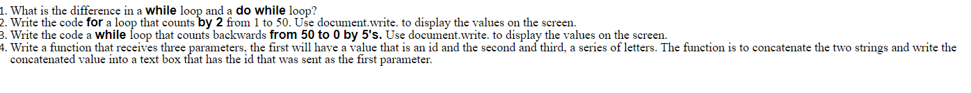 Solved What is the difference in a while loop and a do while | Chegg.com