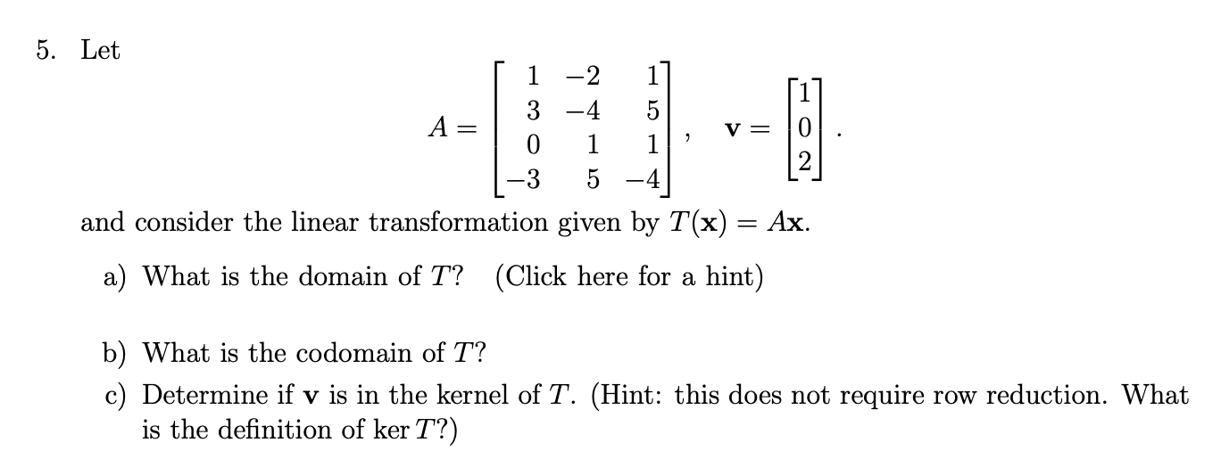 Solved V 10 7 5 Let 1 2 1 3 4 5 A 1 1 2 5 And Cons Chegg Com