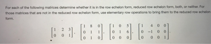Solved For each of the following matrices determine whether | Chegg.com