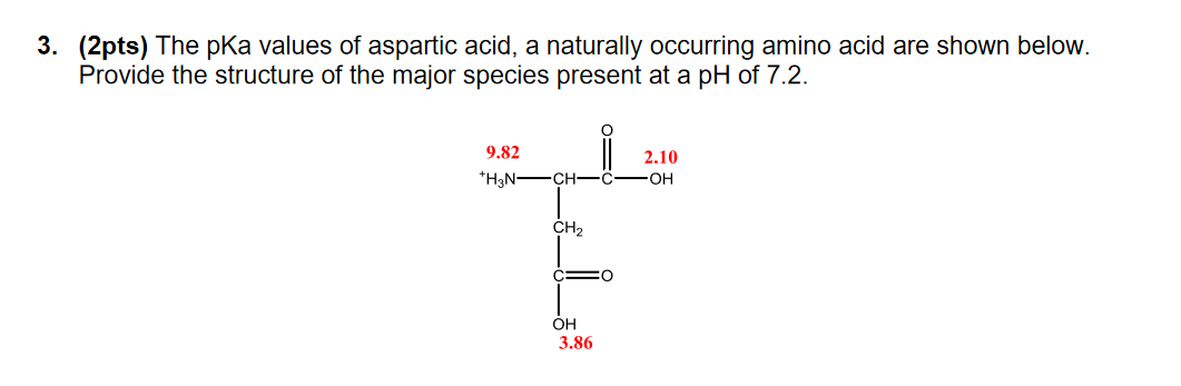 Solved 3. (2pts) The pka values of aspartic acid, a | Chegg.com