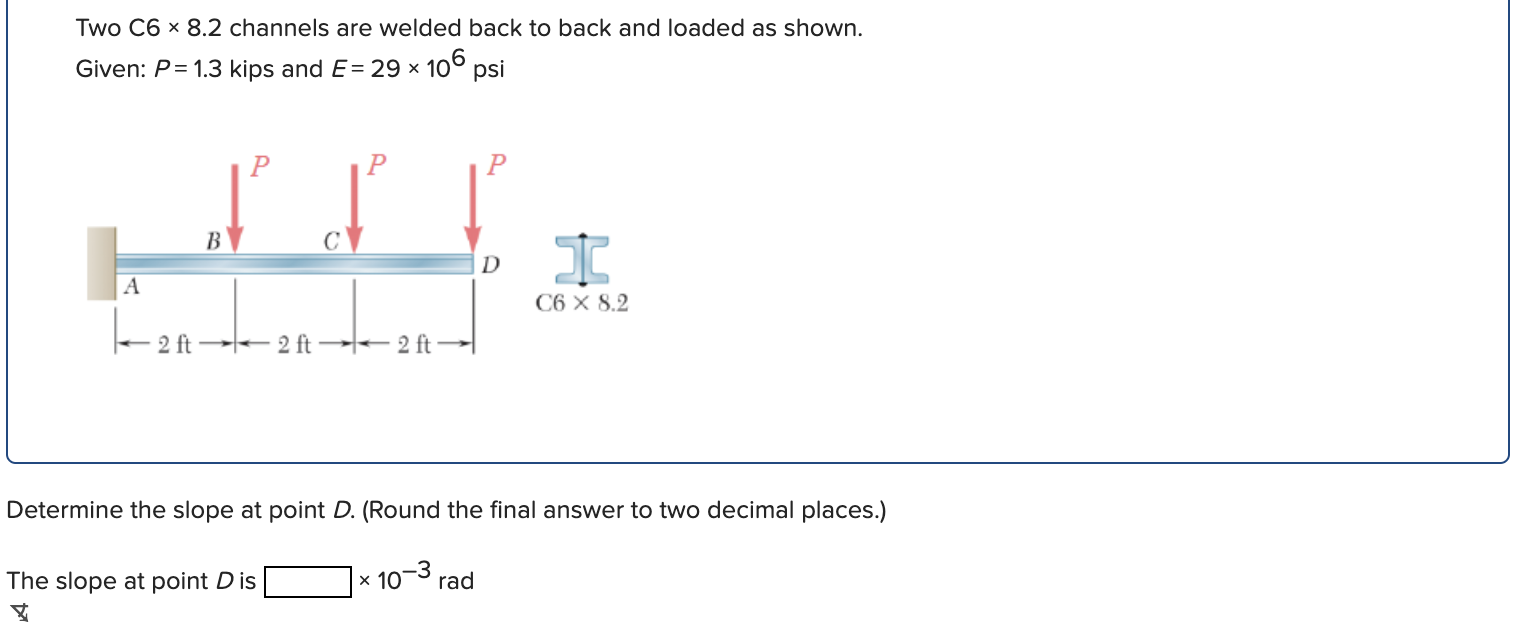 Solved Two C6 x 8.2 channels are welded back to back and