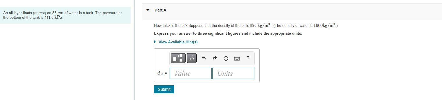 Solved An oil layer floats (at rest) on 83 cm of water in a | Chegg.com