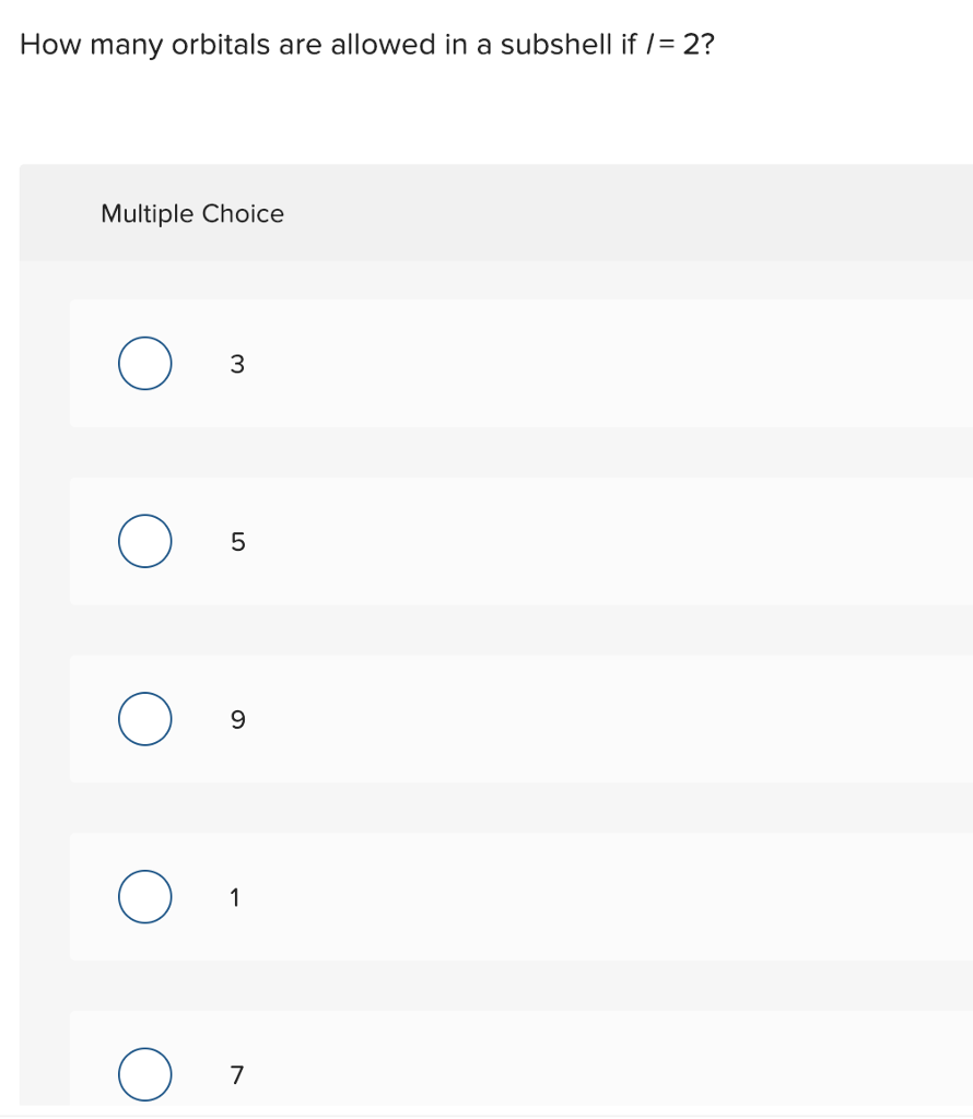 Solved How many orbitals are allowed in a subshell if 2? | Chegg.com