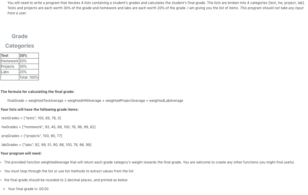 Solved IN PYTHON USE TEMPLATE: # Function weighted | Chegg.com