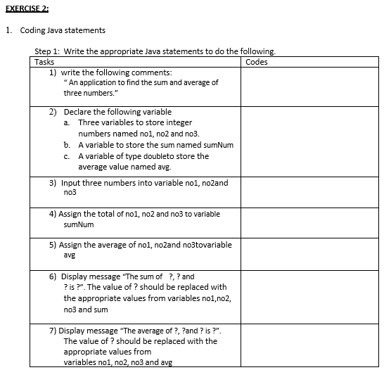 Solved EXERCISE 2: 1. Coding Java statements Step 1: Write | Chegg.com