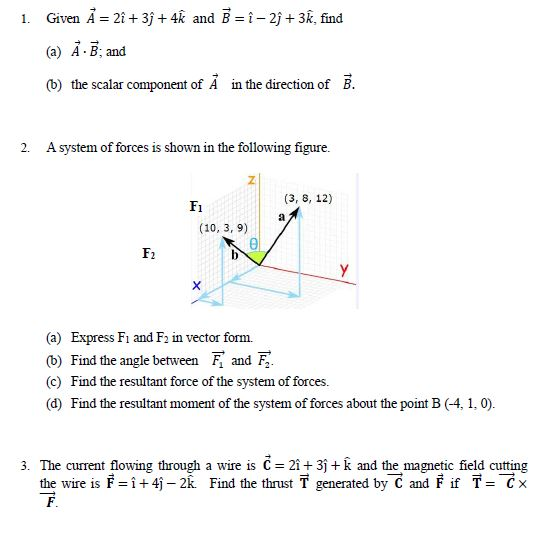 Solved 1 Given A 2 3j 4k And B I 29 3k Find Chegg Com