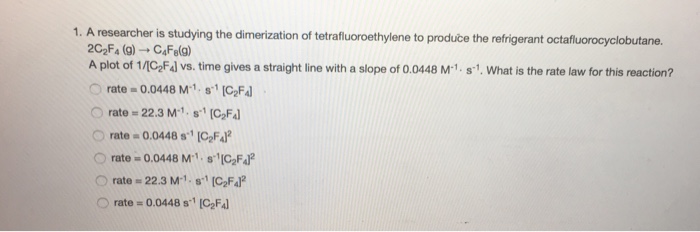 Solved 1. A researcher is studying the dimerization of | Chegg.com