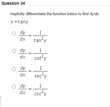 Solved Question 34 Implicitly differentiate the function | Chegg.com