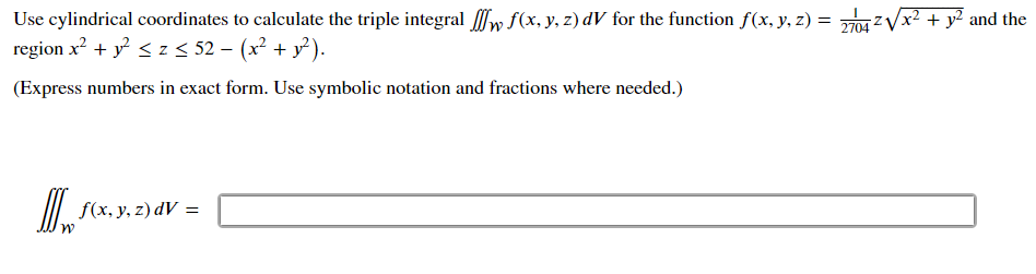 Solved = Use cylindrical coordinates to calculate the triple | Chegg.com