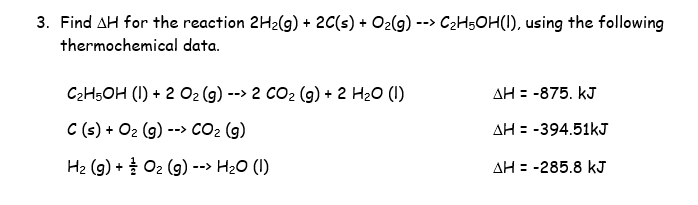 Solved 3. Find AH for the reaction 2H2(g) + 2C(s) + O2(9) | Chegg.com