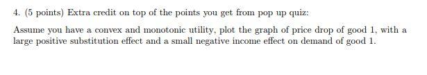 Solved 4. (5 points) Extra credit on top of the points you | Chegg.com