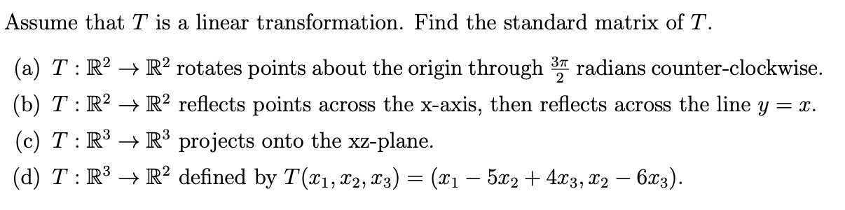 Solved Assume That T Is A Linear Transformation Find The