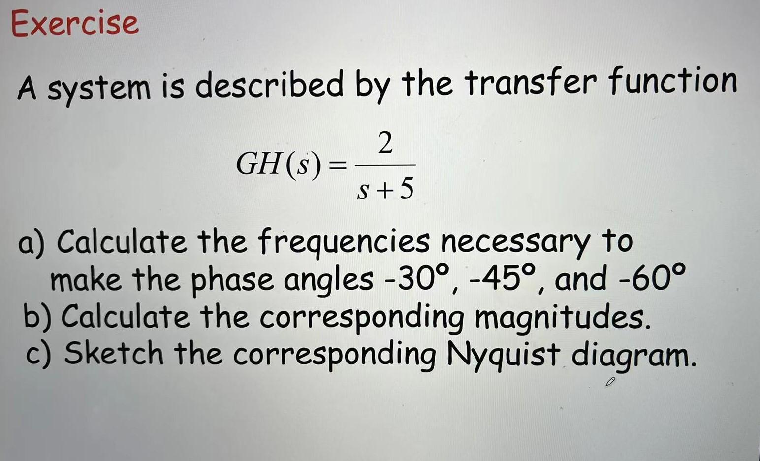 Solved A system is described by the transfer function | Chegg.com